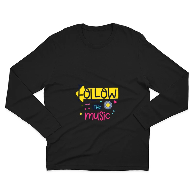 Suivez la musique Homme Manches Longues T-Shirt