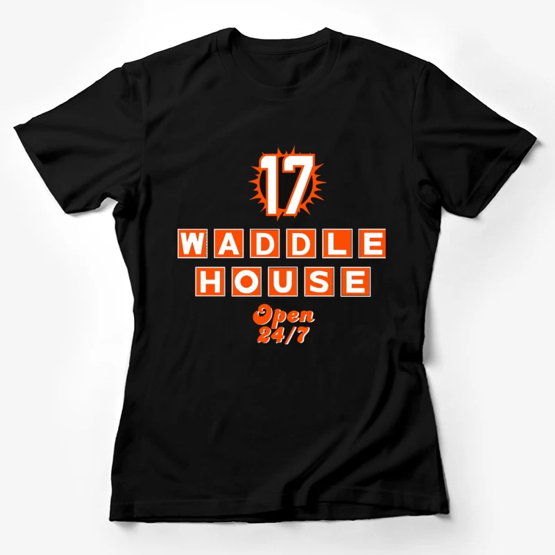 Waddle House 24/7 Restaurant Logo Design Female T-Shirt