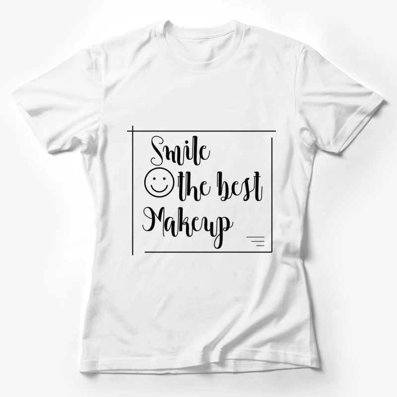 Sourire, le meilleur maquillage Femme T-Shirt