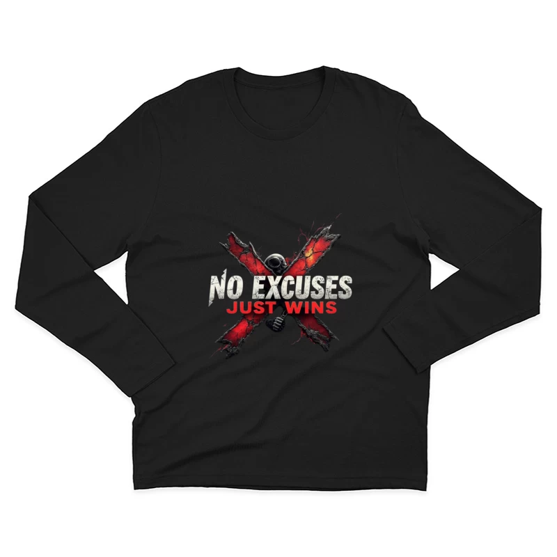 Motivational Logo: No Excuses Just Wins Male Long Sleeve T-Shirt