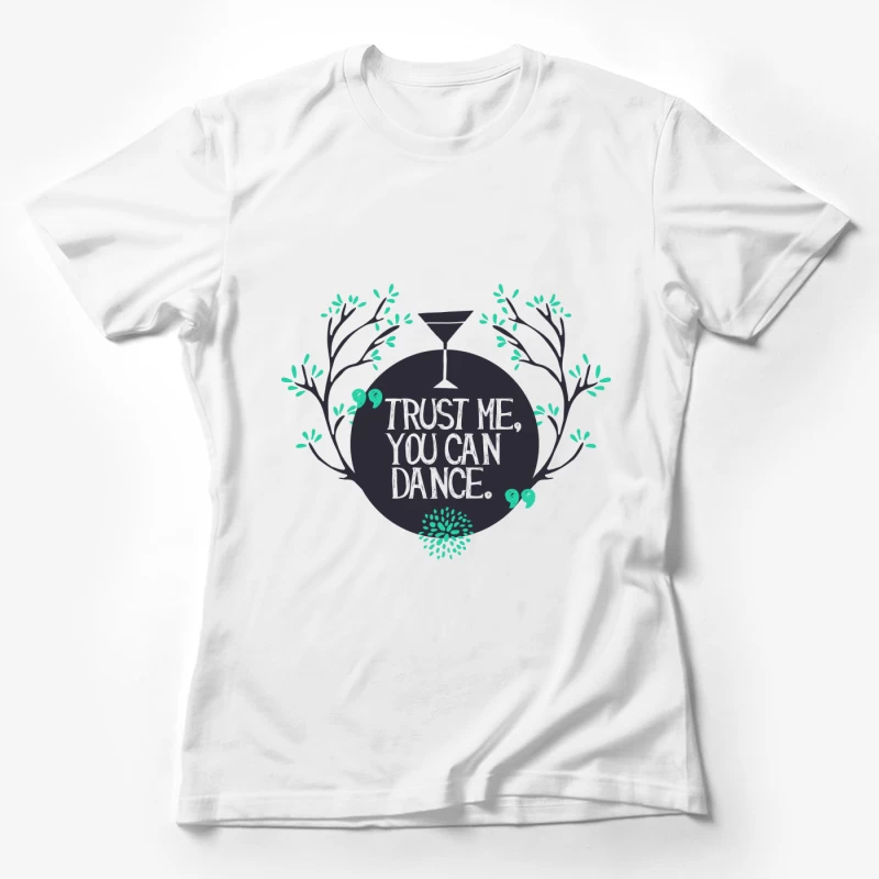 Citation amusante avec un cocktail Femme T-Shirt