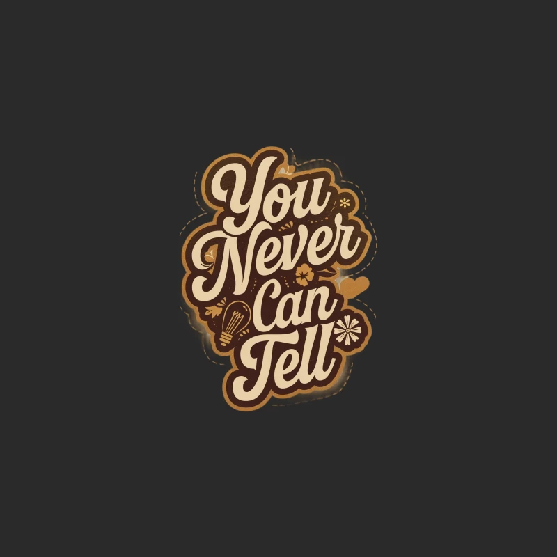 Retro Motivational Typography: You Never Can Tell Baseball Cap