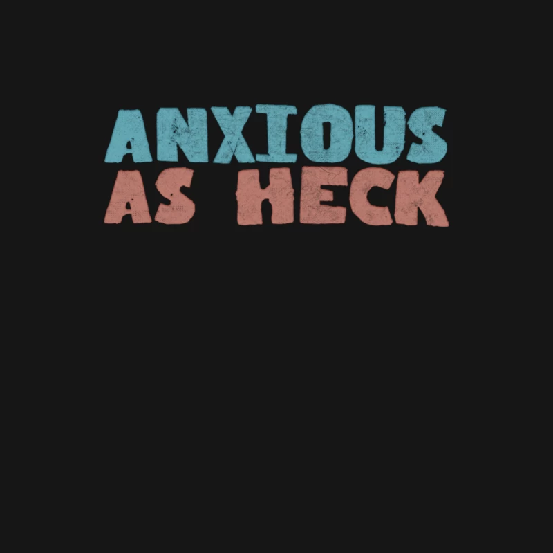 Anxious As Heck Male Long Sleeve T-Shirt