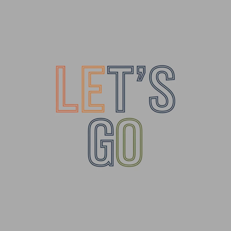 Colorful Minimalist Motivational Typography: Let's Go Male Pullover Hoodie