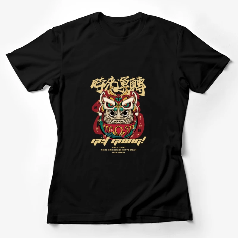 Mutiges Daruma-Motiv mit inspirierendem Zitat Damen T-Shirt