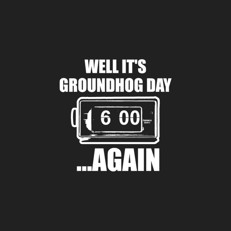 Well, it_s Groundhog Day...again Bucket Hat