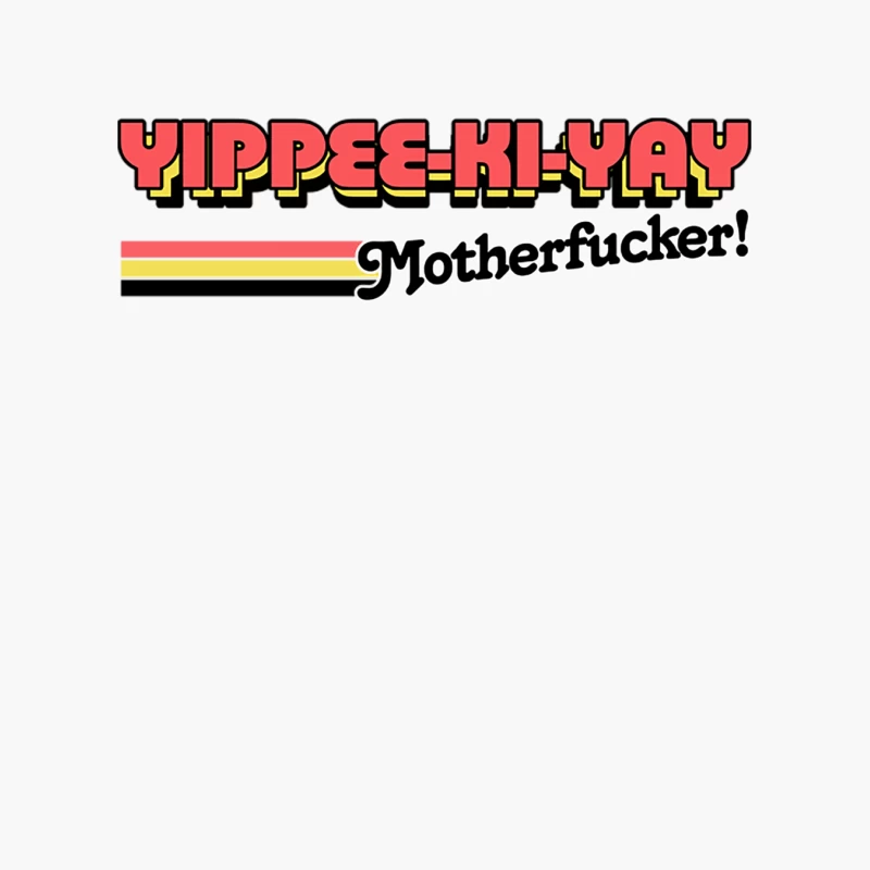 Die Hard Yippee Ki-Yay Motherfucker  80s Movie Quote Cotton Tote Bag