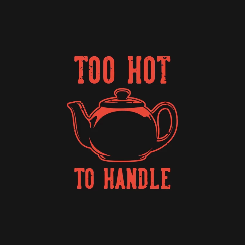 Too Hot to Handle: Red Teapot Typography Female T-Shirt