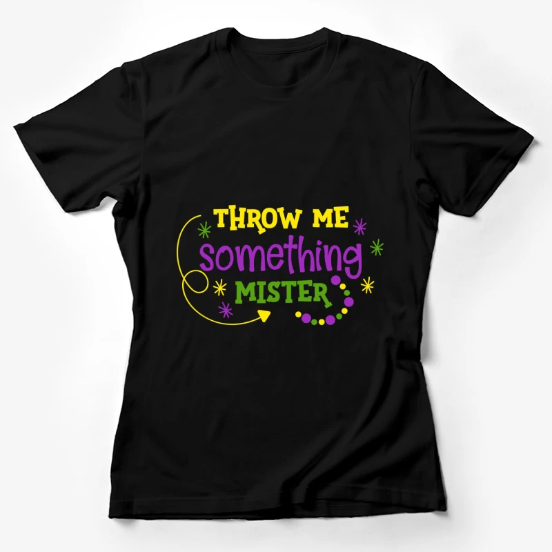 Slogan de Mardi Gras coloré Femme T-Shirt