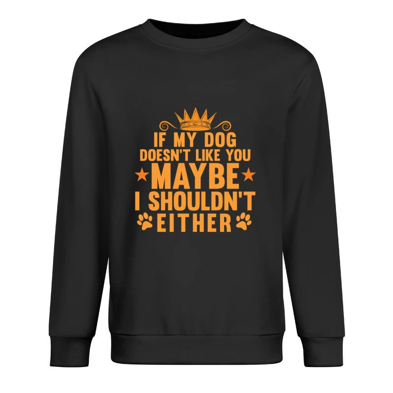 Citation amusante sur les chiens et l'amitié Homme Sweat-shirt à enfiler