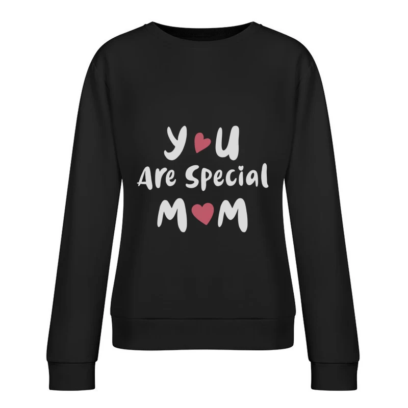 Message spécial pour maman Femme Sweat-shirt à enfiler
