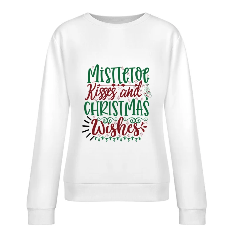 Souhaits de Noël et baisers sous le gui Femme Sweat-shirt à enfiler