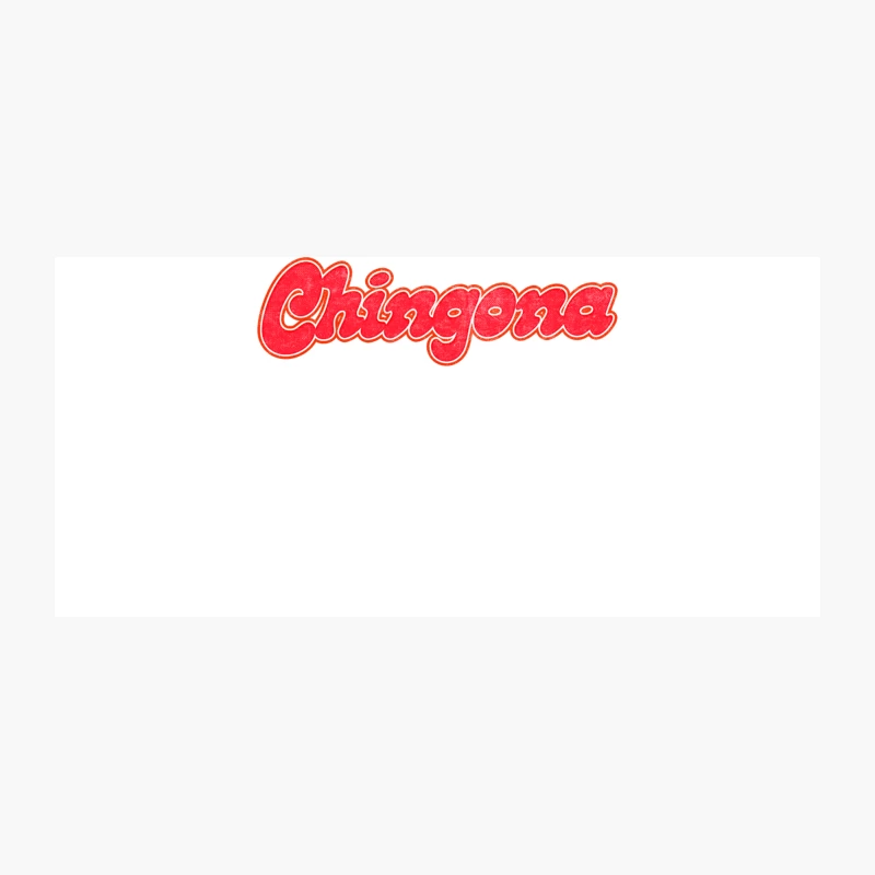 Chingona  Original Retro Style Design Coffee Mug