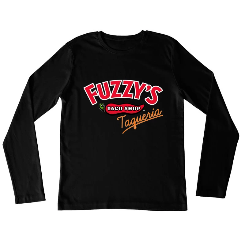 Fuzzy's Taco Shop Taqueria Restaurant Logo Female Long Sleeve T-Shirt