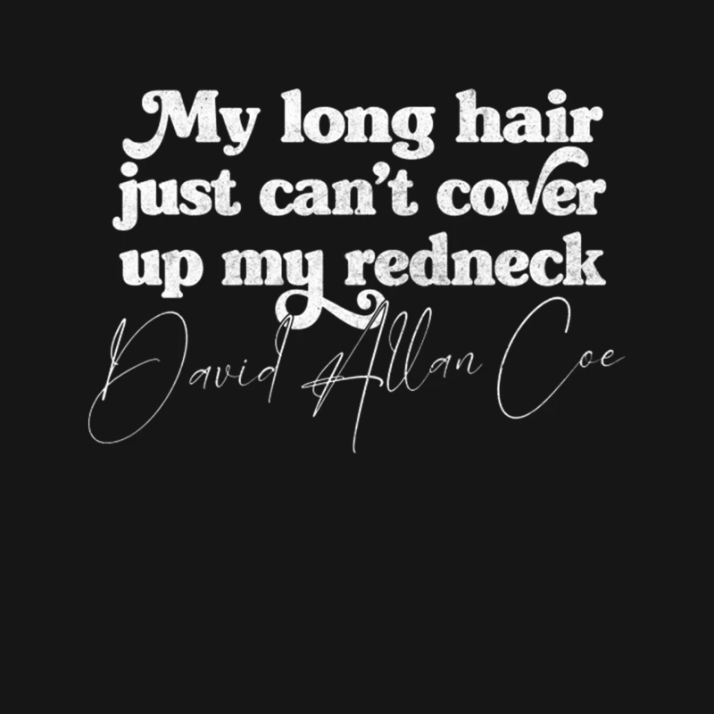David Allan Coe  Redneck Quote Fan Design Mouse Pad