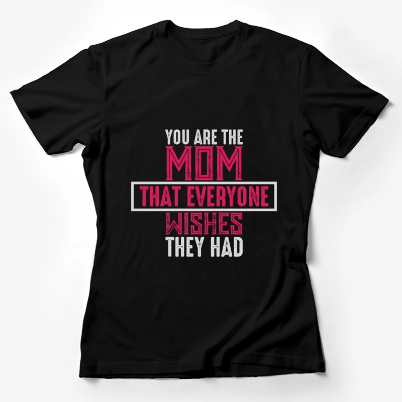 Citation Inspirante pour les Mamans Femme T-Shirt
