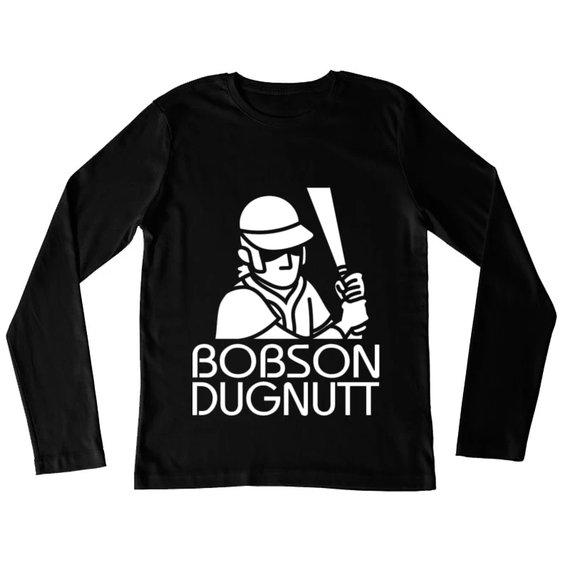 Bobson Dugnutt Female Long Sleeve T-Shirt