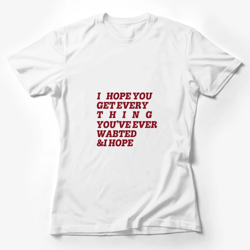 Vœux inspirants en texte rouge Femme T-Shirt