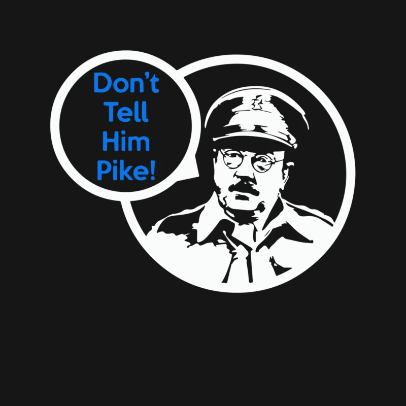 Dad_s Army Captain Mainwaring Don_t Tell Him Pike Mouse Pad
