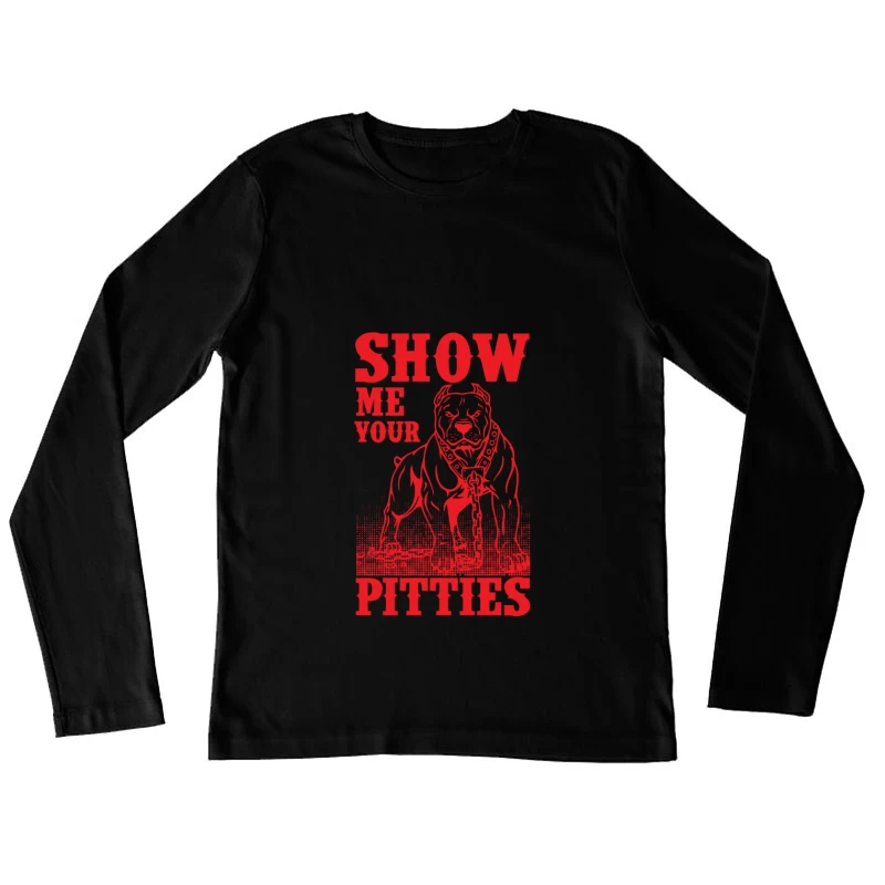 Affichez vos pittbulls Femme Manches Longues T-Shirt
