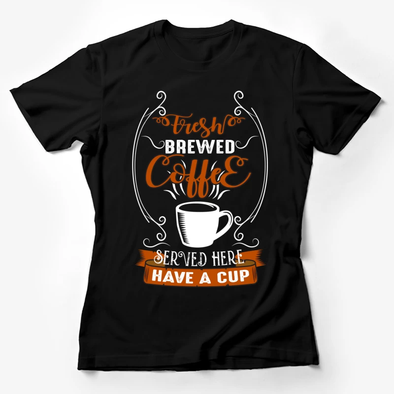 Affiche de café fraîchement infusé Femme T-Shirt