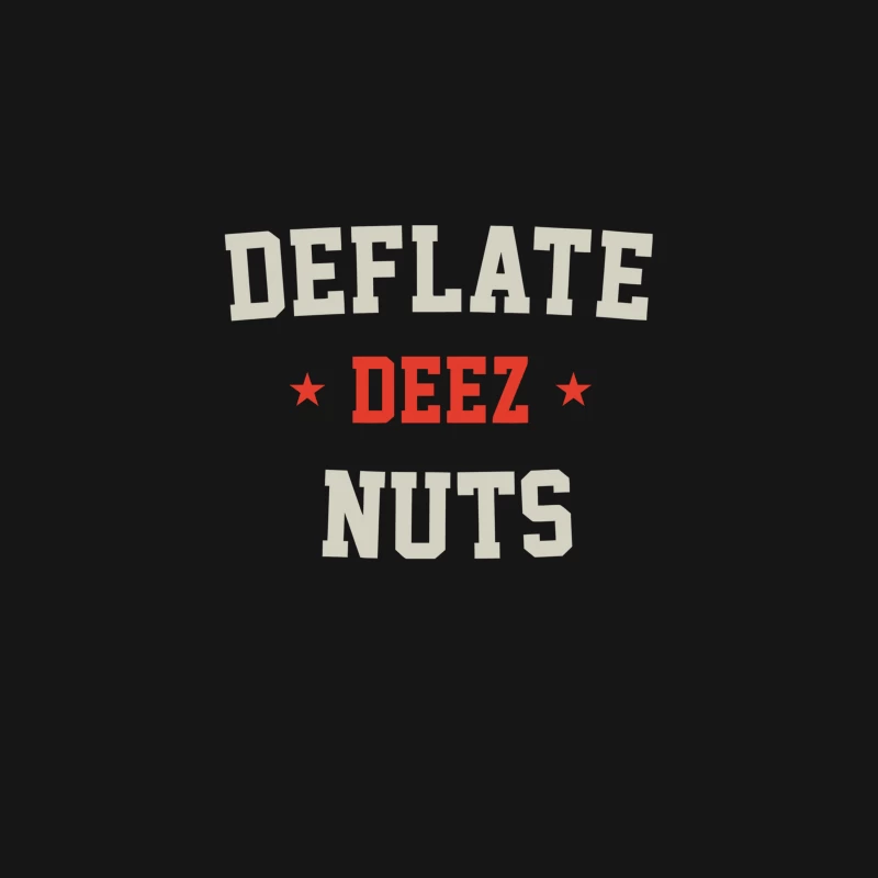 Humorous Deflate Deez Nuts Typographic Meme Slogan Desk Mat