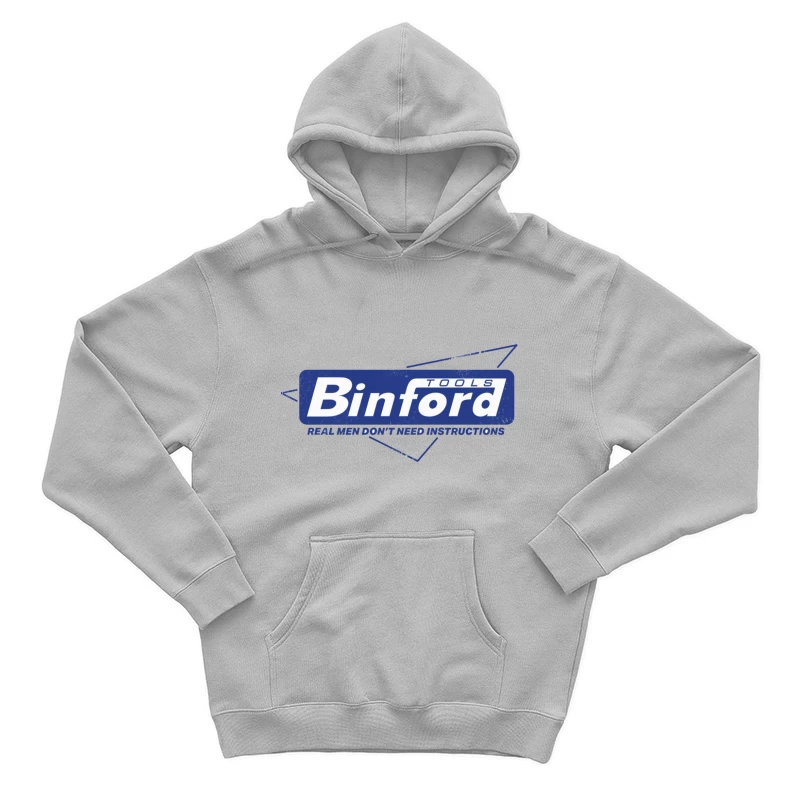 Binford Tools Vintage Logo with Masculine Marketing Slogan Male Pullover Hoodie