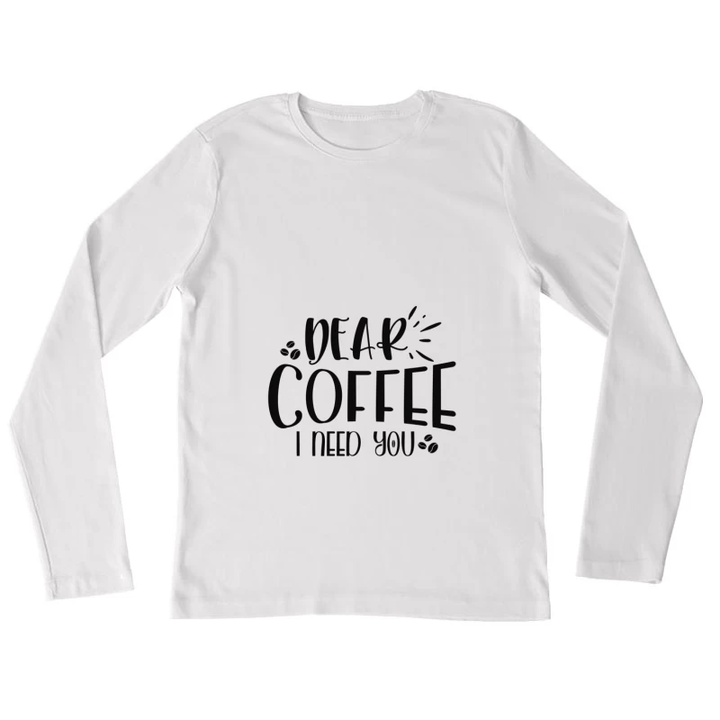 Mot inspirant sur le café Femme Manches Longues T-Shirt