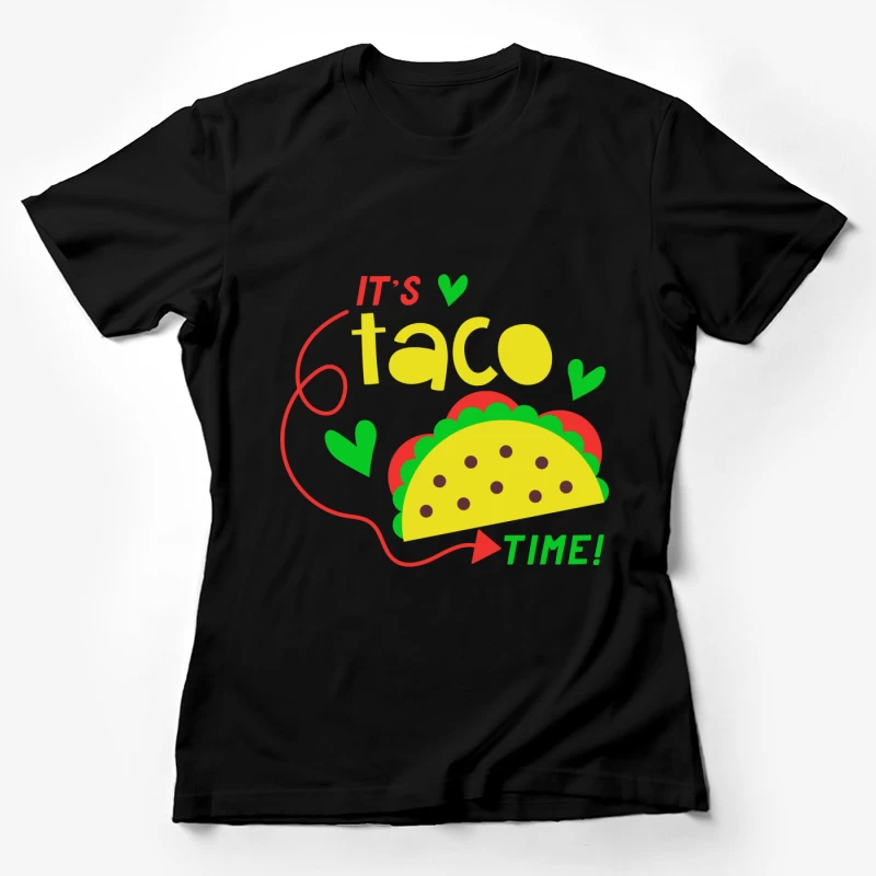 C'est l'heure des tacos avec du style Femme T-Shirt