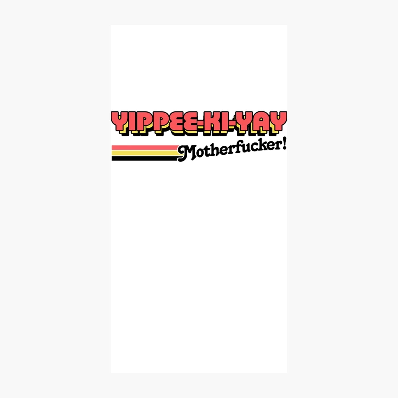 Die Hard Yippee Ki-Yay Motherfucker  80s Movie Quote iPhone Case