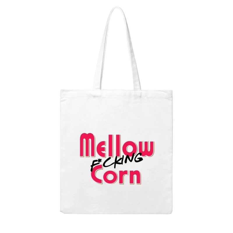 Stylized Pink Text Logo with Profanity: "Mellow F*cking Corn" Cotton Tote Bag