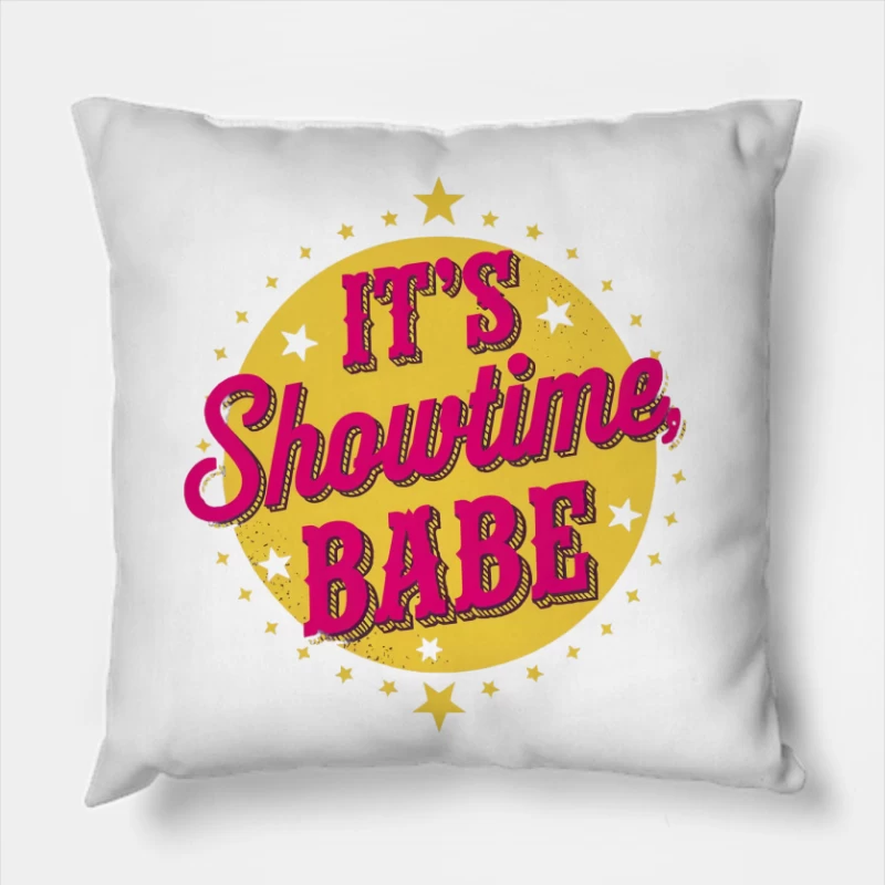Retro Showtime Babe: Pink and Yellow Starry Motivational Typography Throw Pillow