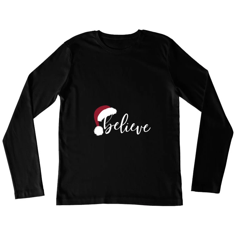 Magie de Noël: Croire et bonnet de Père Noël Femme Manches Longues T-Shirt