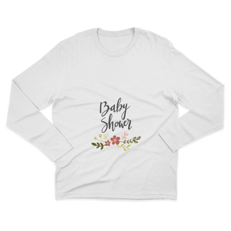 Décoration de Fleurs pour Baby Shower Homme Manches Longues T-Shirt
