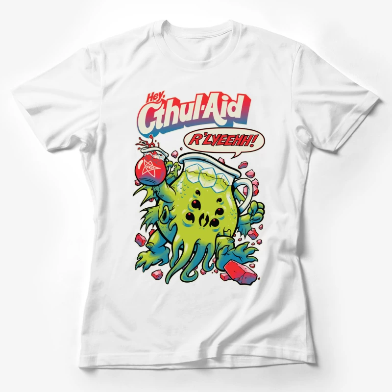 Hey Cthul-Aid: A Lovecraftian Drink Parody Female T-Shirt