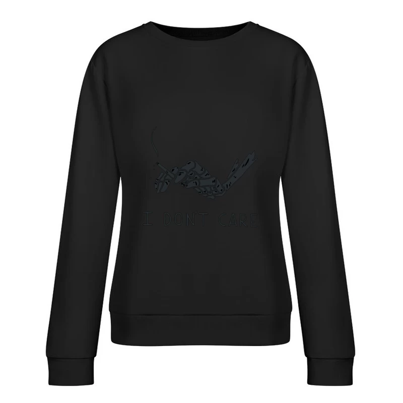 Skeleton Hand with Cigarette and Indifference Female Pullover Sweatshirt