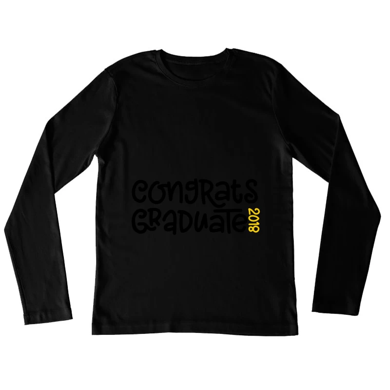 Félicitations Diplômé 2018 Femme Manches Longues T-Shirt
