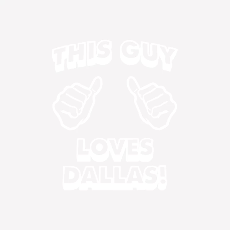 This Guy Loves Dallas