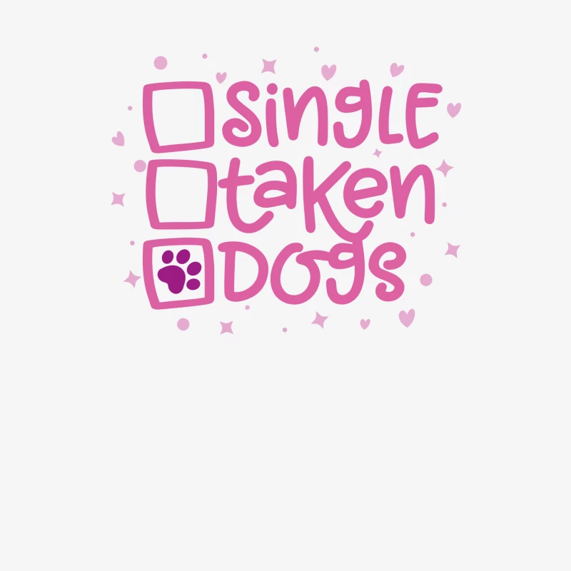 Single? Taken? Dogs! Female Long Sleeve T-Shirt