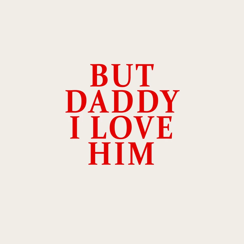 But Daddy I Love Him 2025 T-shirt Bucket Hat