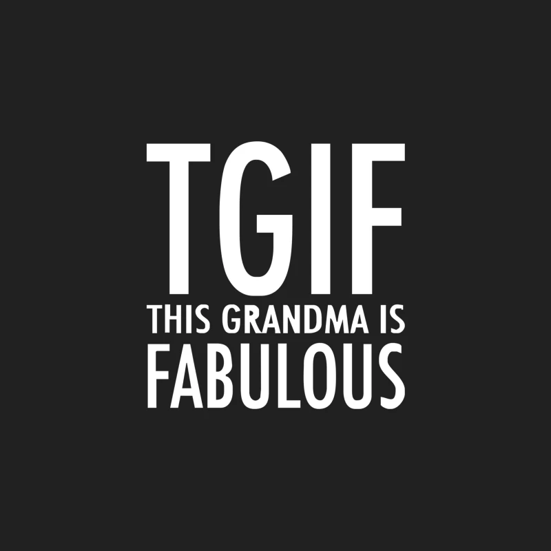 TGIF Grandma Fabulous Funny Bucket Hat