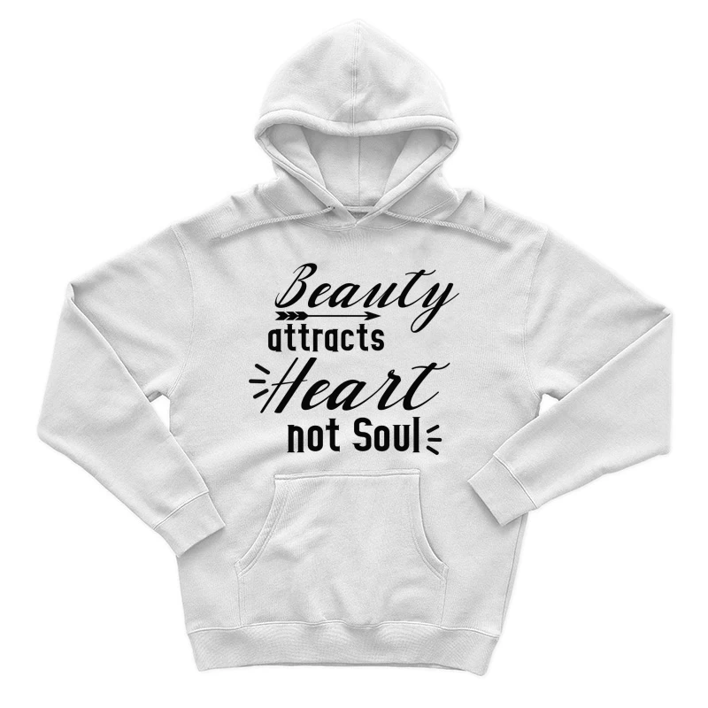 La beauté attire le cœur, pas l'âme Homme Sweat à capuche