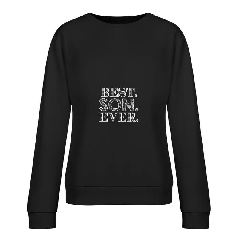 Design avec texte 'Best Son Ever' Femme Sweat-shirt à enfiler