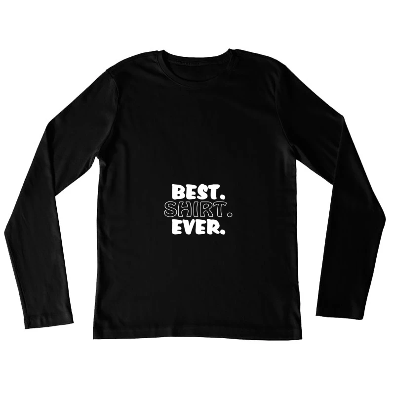 T-shirt avec message humoristique Femme Manches Longues T-Shirt
