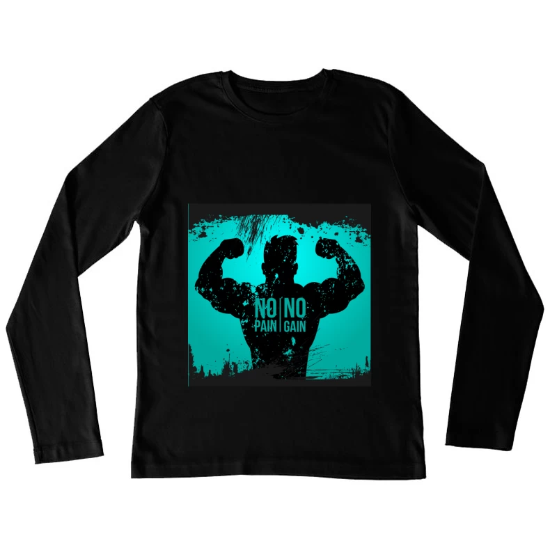 Motivation Musculation - No Pain No Gain Femme Manches Longues T-Shirt