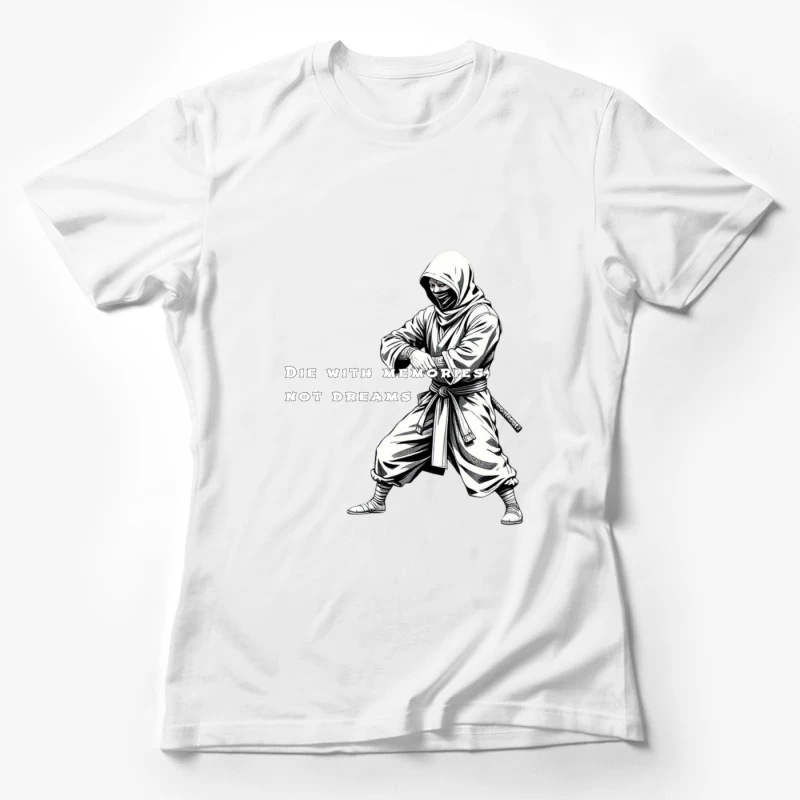 Artistic Ninja Warrior with Motivational Quote Female T-Shirt