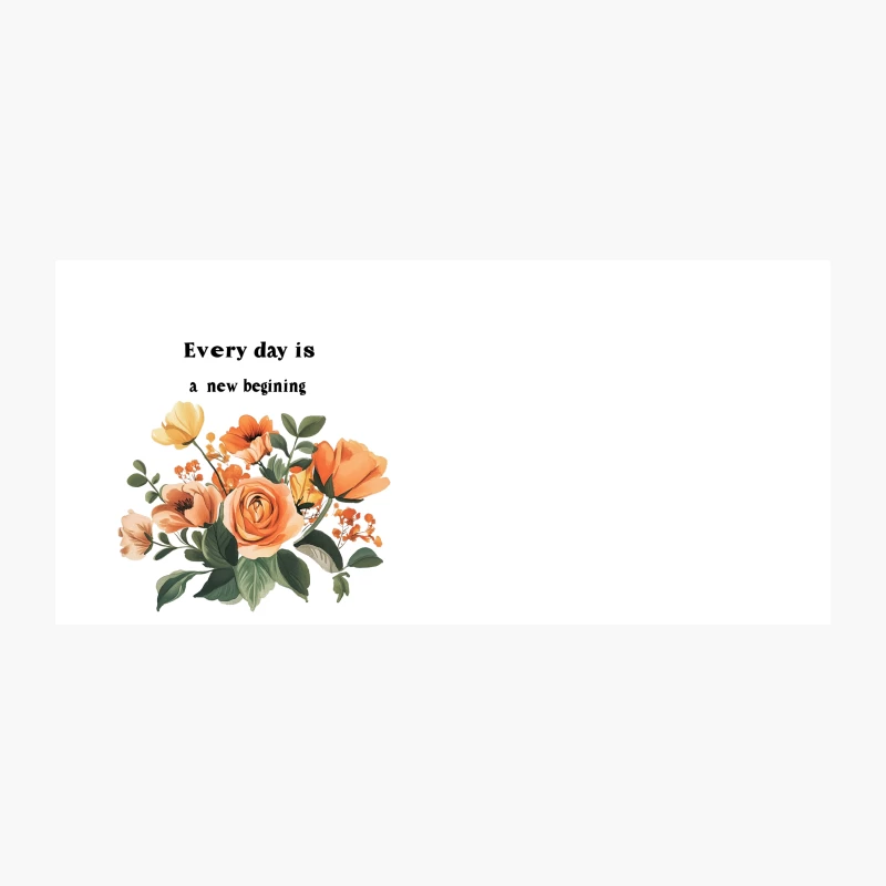 Inspirational Floral Quote: Every Day is a New Beginning Coffee Mug
