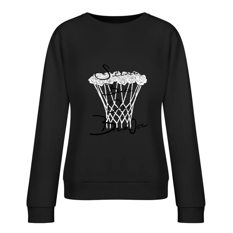 Cesto di rose con design di testo Felpa pullover Donna