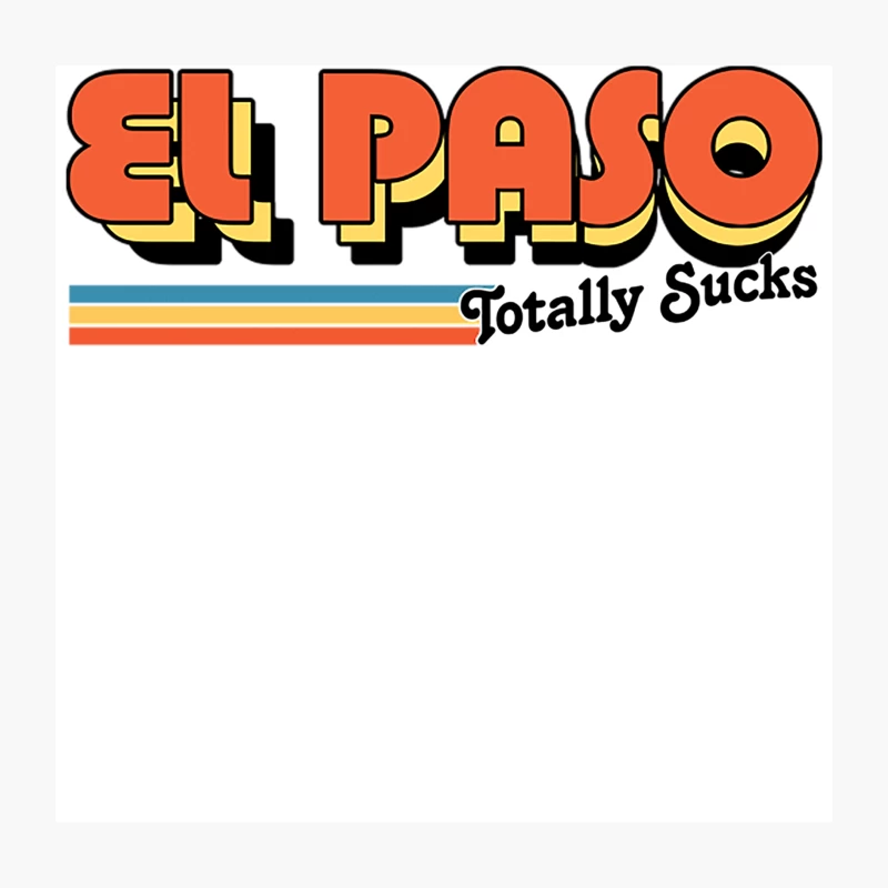 El Paso Totally Sucks  Humorous Retro Typography Design Throw Pillow