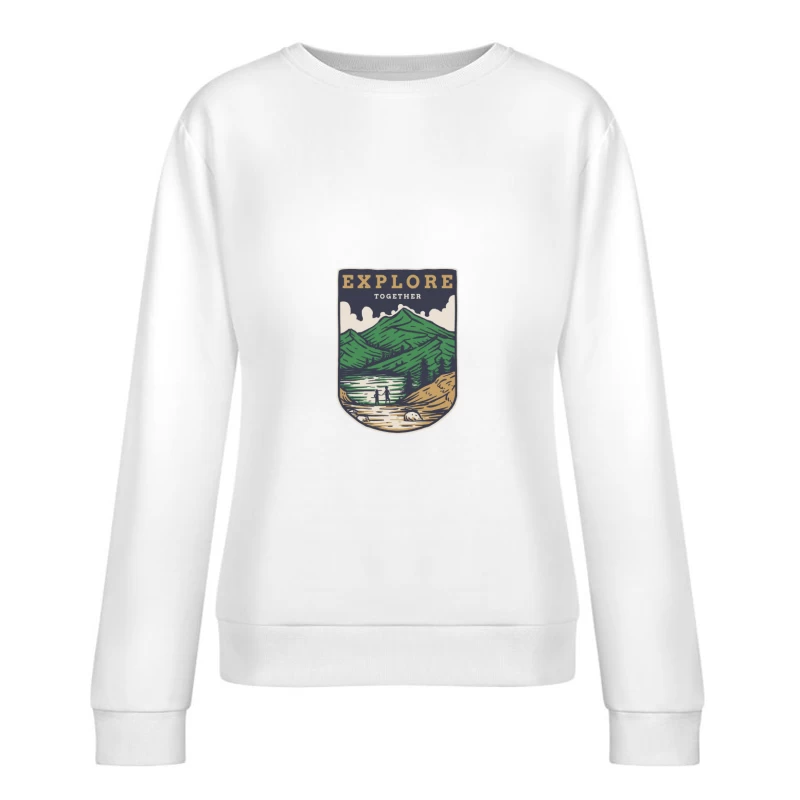 Erkunde zusammen in der Natur Damen Pullover Sweatshirt